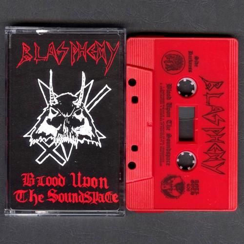 Blasphemy "Blood Upon the Soundspace" Cassette